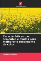 Características das sementes e mudas para melhorar o rendimento da colza (Portuguese Edition) 6209538835 Book Cover