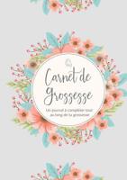 Carnet De Grossesse (French Edition) 2322128171 Book Cover
