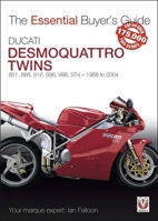 Ducati Desmoquattro Twins: 851, 888, 916, 996, 998, ST4 1988 to 2004 1787114724 Book Cover