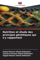 Nutrition et étude des principes génétiques qui s'y rapportent 6206378810 Book Cover