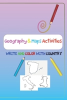 Geography & Maps Activities, WRITE AND COLOR WITH COUNTRY: ACTIVITY BOOK FOR KIDS WRITING AND COLORING LETTER country maps, country names, and writing letter, coloring letter, alphabets kids 4-12 year B08DC5Y8WC Book Cover