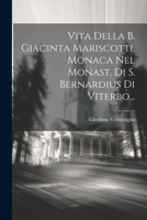 Vita Della B. Giacinta Mariscotti, Monaca Nel Monast. Di S. Bernardius Di Viterbo... 1021789933 Book Cover