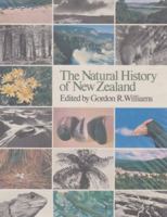 The natural history of New Zealand: An ecological survey 0589007580 Book Cover