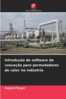 Introdução de software de conceção para permutadores de calor na indústria (Portuguese Edition) 6208125847 Book Cover