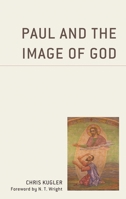Paul and the Image of God 1978707401 Book Cover