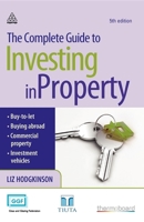 The Complete Guide to Investing in Property 0749456248 Book Cover