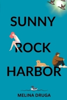 Sunny Rock Harbor B0FFB764XQ Book Cover
