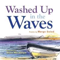 Washed Up in the Waves 0983556539 Book Cover