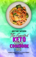 The Essential Keto Diet Cookbook 2021: A Beginner's Cookbook on How to Use Keto Diet to Burn Fat Rapidly and Effectively 1914203658 Book Cover