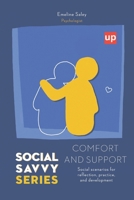 Comfort and support - Social Savvy Series B0DXKGPKWB Book Cover