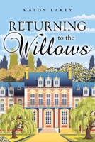 Returning to The Willows 1637845618 Book Cover