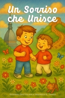 Un Sorriso che Unisce (Adriano ed Azzurra alla scoperta del mondo) (Italian Edition) B0GH2KQWSB Book Cover
