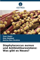 Staphylococcus aureus und Antibiotikaresistenz: Was gibt es Neues? (German Edition) 6208329906 Book Cover