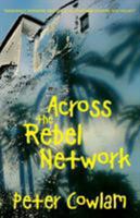 Across the Rebel Network 1902086104 Book Cover