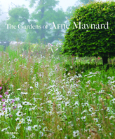 The Gardens of Arne Maynard 1858946263 Book Cover