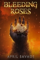 Bleeding Roses 1966076045 Book Cover