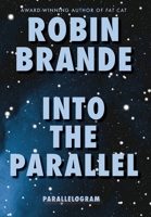 Into the Parallel (Parallelogram Quartet, Book 1) 1952383684 Book Cover