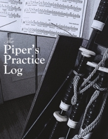 The Piper's Practice Log 1365526070 Book Cover