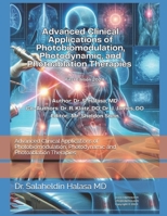 Advanced Clinical Applications of Photobiomodulation, Photodynamic and Photoablation Therapies B0DQ1BT3FS Book Cover