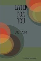 Later For You 0983396132 Book Cover