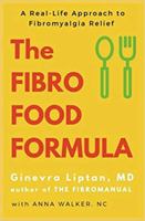 The Fibro Food Formula: A Real-Life Approach to Fibromyalgia Relief 1982909293 Book Cover