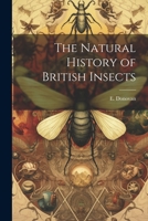 The Natural History of British Insects 1021421782 Book Cover