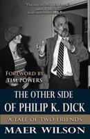 The Other Side of Philip K. Dick 1534663452 Book Cover