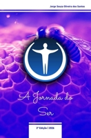A Jornada do Ser (Portuguese Edition) B0GK181J6N Book Cover