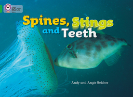 Spines, Stings and Teeth (Collins Big Cat) 0007185898 Book Cover
