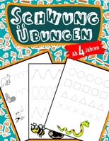 Schwung Übungen Ab 4 Jahren (German Edition) B084QKMZ67 Book Cover
