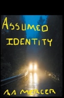 Assumed Identity B0BYTPF43R Book Cover