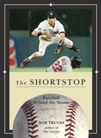 The Shortstop (Baseball Behind the Seams) 1578602629 Book Cover