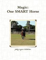 Magic One SMART Horse 0578035685 Book Cover