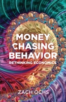 Money Chasing Behavior 1636766455 Book Cover