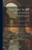 The First Book of Homer's Odyssey: With a Vocabulary and Some Account of Greek Prosody (Ancient Greek Edition) 1020006137 Book Cover