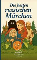 Die Besten Russischen Märchen: Baba Jaga, Wassilissa, Finist der Helle Falke - die schönsten Klassiker neu erzählt 3384763319 Book Cover