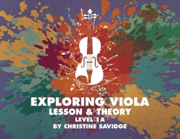 Exploring Viola: Lesson & Theory Level 1A B0H6CQ73BD Book Cover