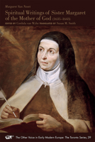 Margaret van Noort: Spiritual Writings of Sister Margaret of the Mother of God (1635–1643) 0866985352 Book Cover