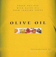 Olive Oil: Fresh Recipes from Leading Chefs 9625935304 Book Cover
