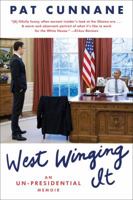 West Winging It: My Time in President Obama's White House 150117830X Book Cover