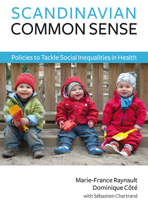 Scandinavian Common Sense: Policies to Tackle Social Inequalities in Health 1771860642 Book Cover