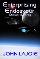 Enterprising Endeavour, Distant Shores 1435750802 Book Cover