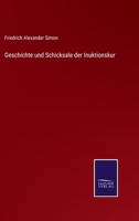 Geschichte und Schicksale der Inuktionskur 3375114869 Book Cover