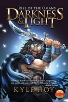 Darkness & Light: Rise of the Omans 1643763512 Book Cover
