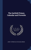 The Garfield Primer, Calendar and Proverbs 1022753010 Book Cover