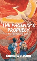 The Phoenix's Prophecy (The Mountain and Sea) B0DKTPRMCY Book Cover