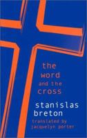 The Word and the Cross (Perspectives in Continental Philosophy, 22) 082322158X Book Cover
