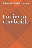 La Tierra romboide 1093727241 Book Cover