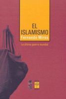 El Islamismo 9872140685 Book Cover