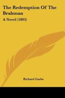 The Redemption of the Brahman: A Novel (Classic Reprint) 1534730443 Book Cover